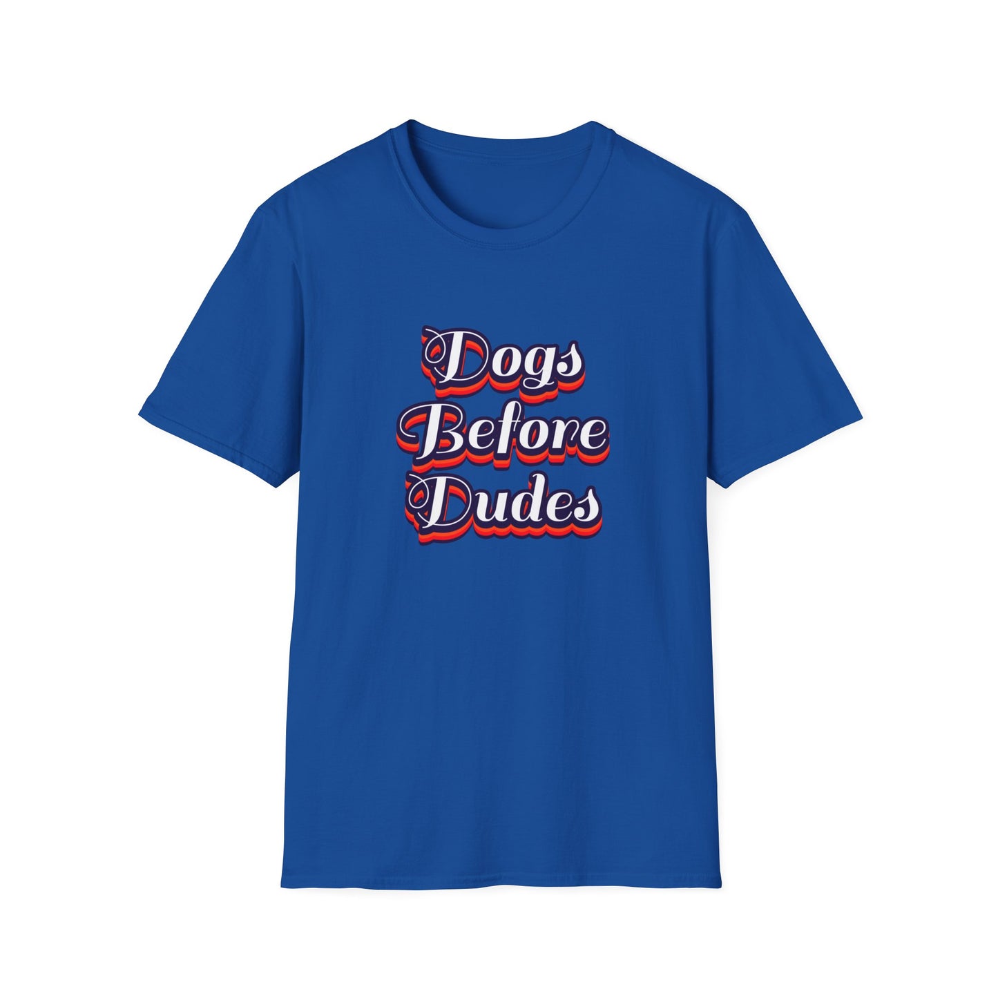 Blue t-shirt with 'Dogs Before Dudes' text on a white background