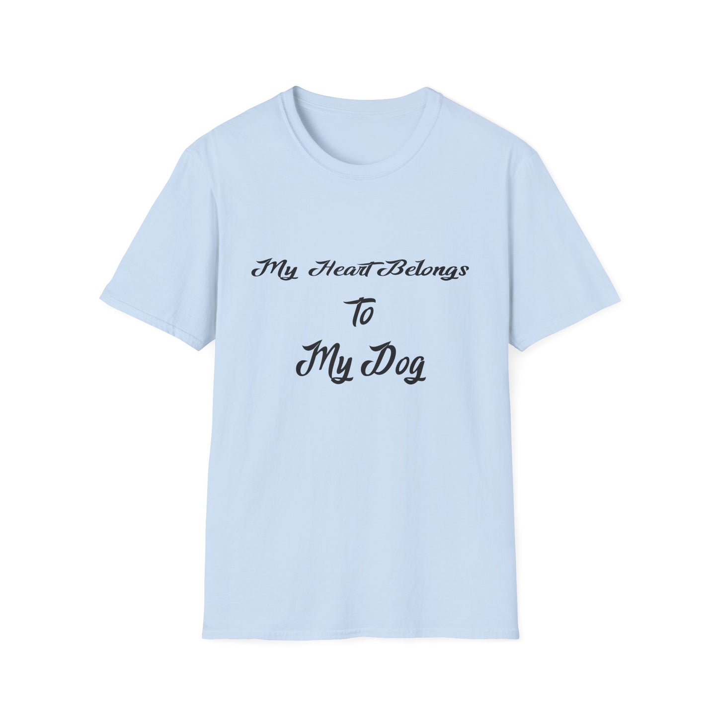 Light blue t-shirt with 'My Heart Belongs To My Dog' text on a white background