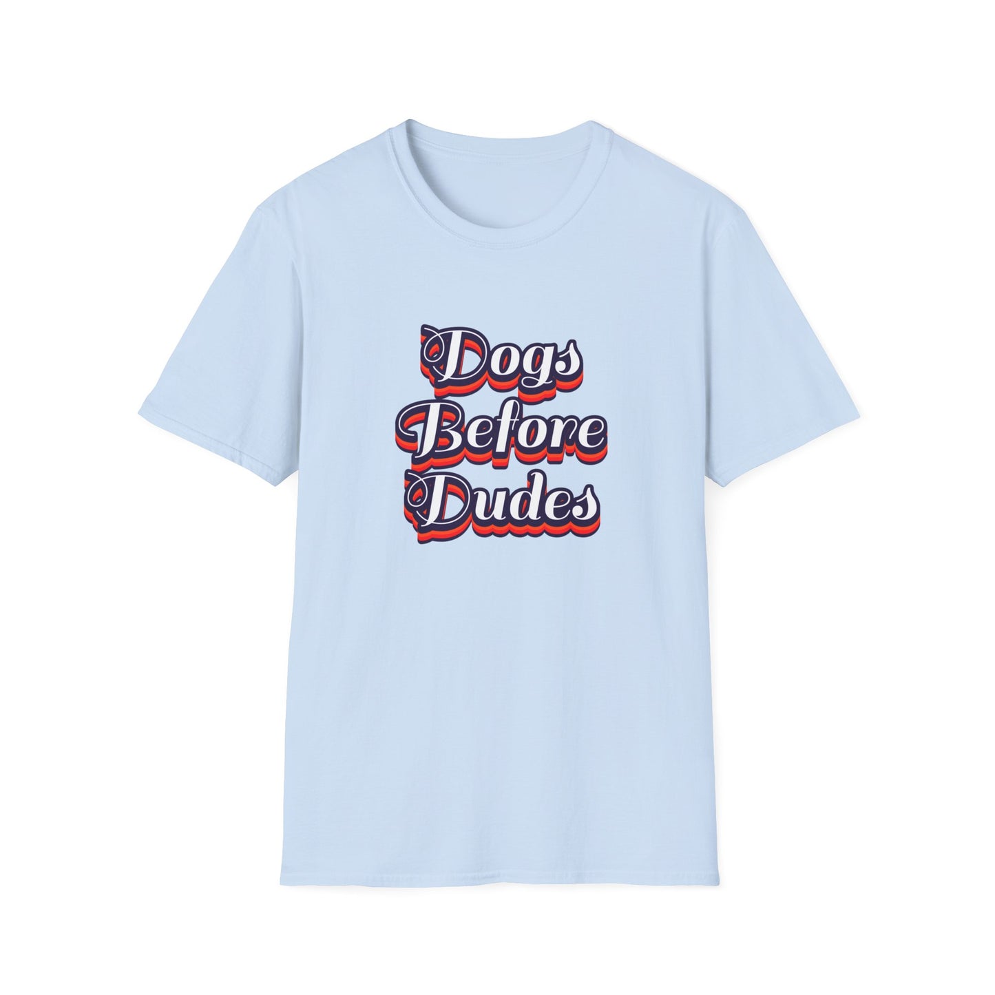 Light blue t-shirt with 'Dogs Before Dudes' text design on a white background