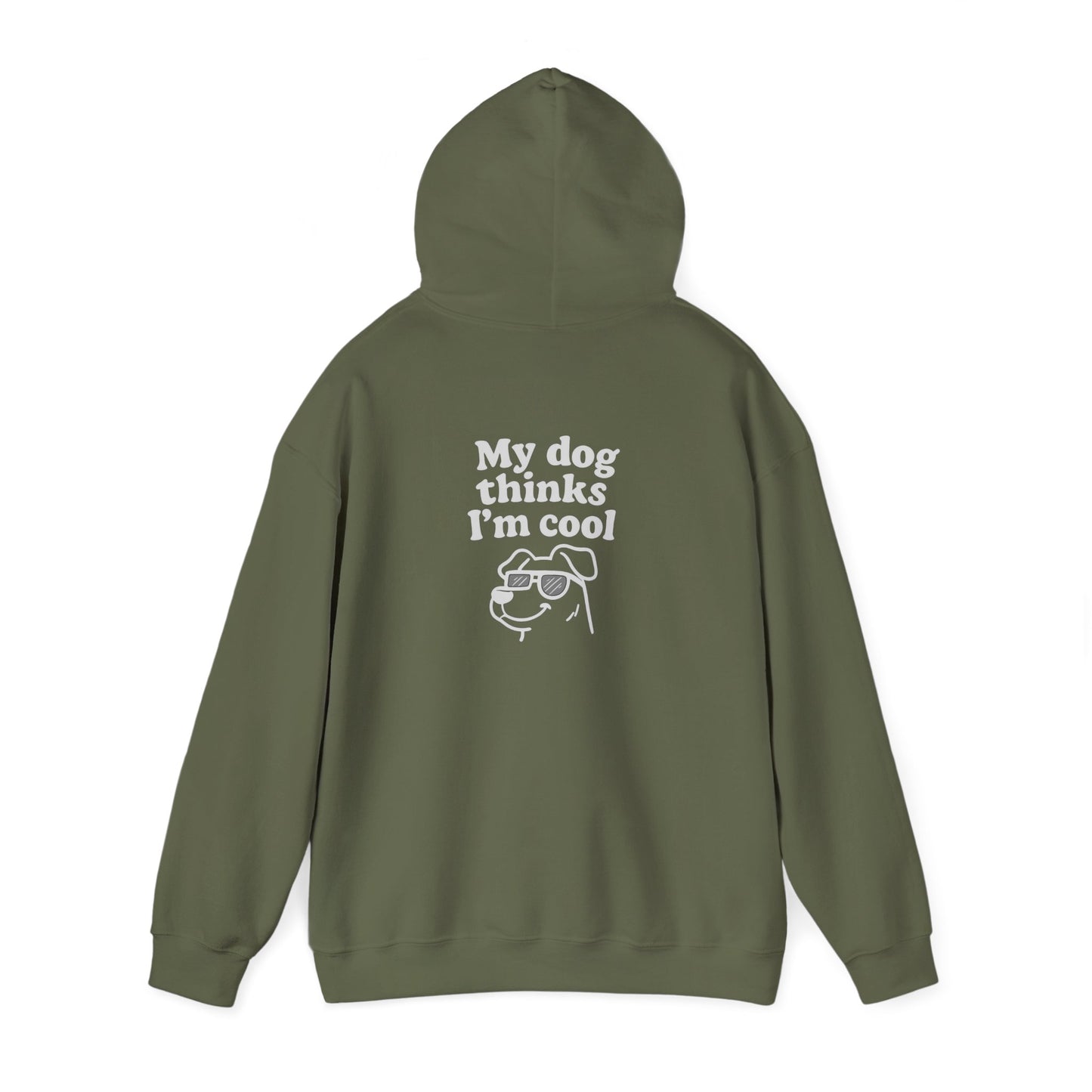 My Dog Thinks I’m Cool Hoodie – Funny Pet Lover Gift