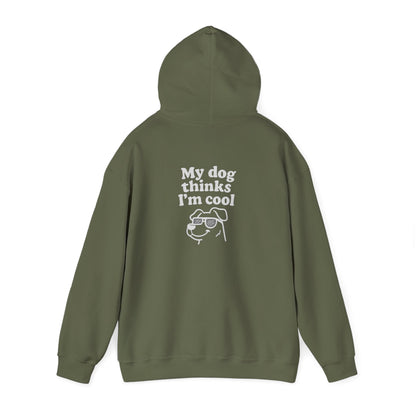My Dog Thinks I’m Cool Hoodie – Funny Pet Lover Gift